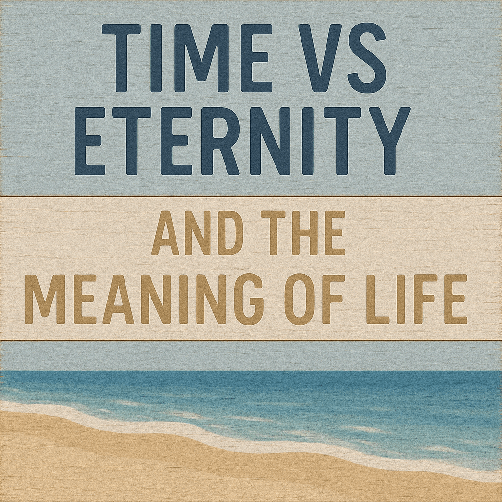 The Preface of Eternity: A Theological Meditation on Temporal Existence and the Meaning of&nbsp;Life