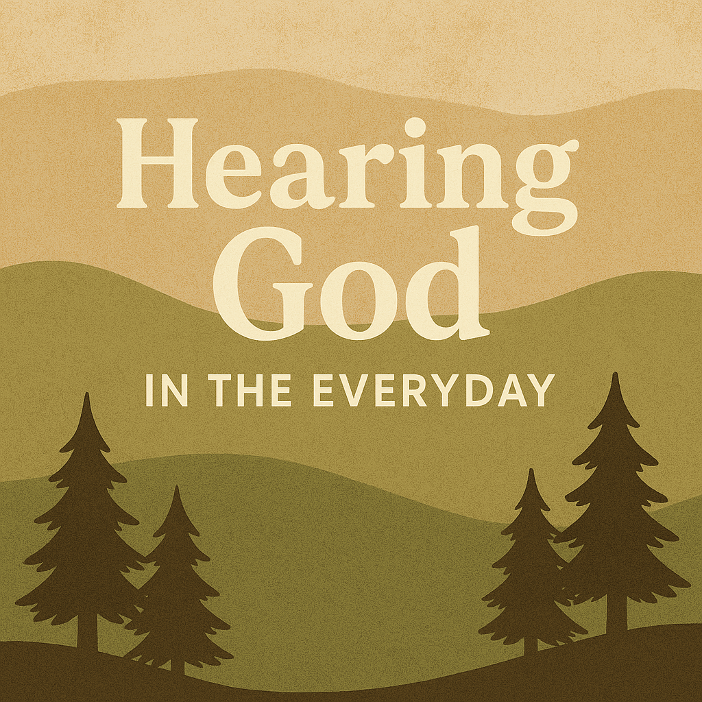 Hearing God in the Everyday: Living with Holy Expectation